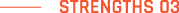 STRENGTHS 03